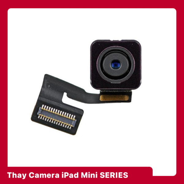 Thay Camera Trước | Sau iPad Mini